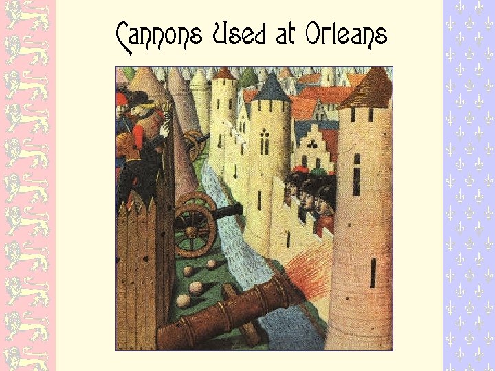 Cannons Used at Orleans 