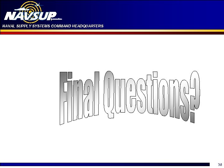 NAVAL SUPPLY SYSTEMS COMMAND HEADQUARTERS 36 