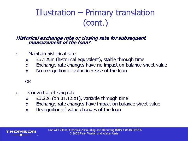 Illustration – Primary translation (cont. ) Historical exchange rate or closing rate for subsequent