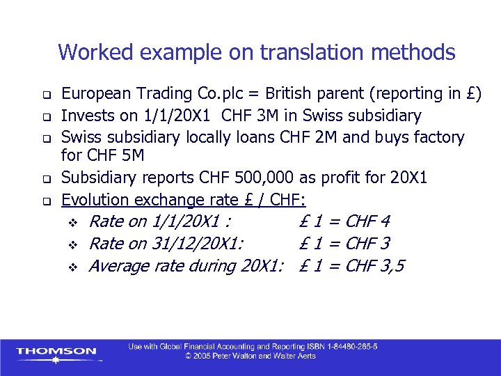 Worked example on translation methods q q q European Trading Co. plc = British