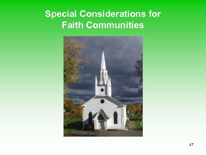 Special Considerations for Faith Communities 47 