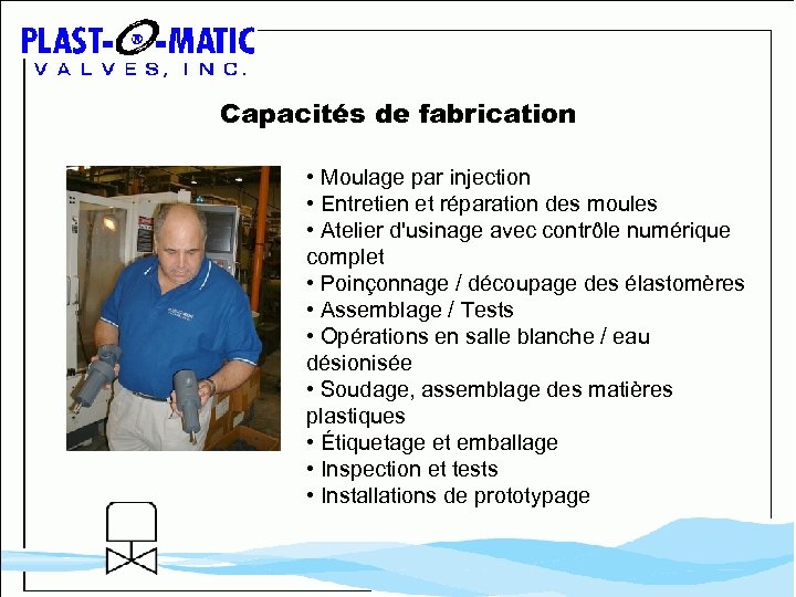 Capacités de fabrication • Moulage par injection • Entretien et réparation des moules •