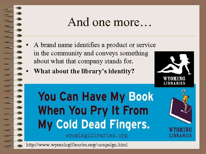 And one more… • A brand name identifies a product or service in the