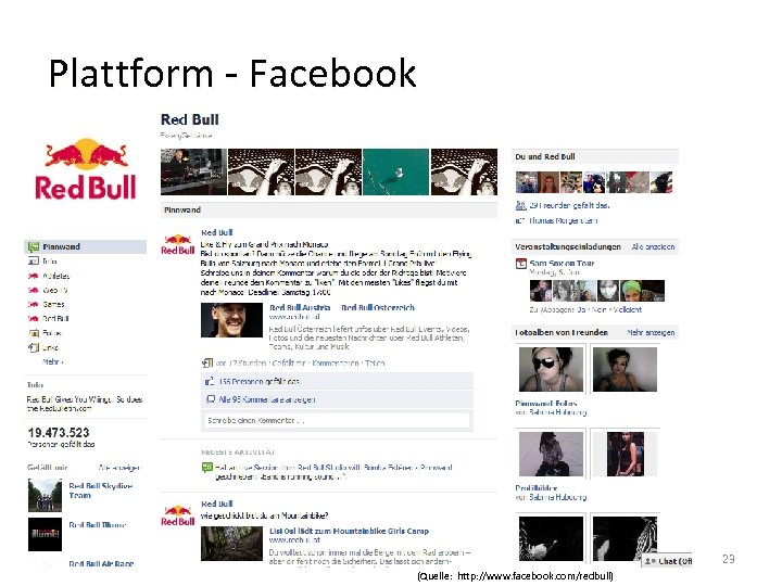 Plattform - Facebook 09. 06. 2011 Zielgruppenmarketing & Social Media (Quelle: http: //www. facebook.