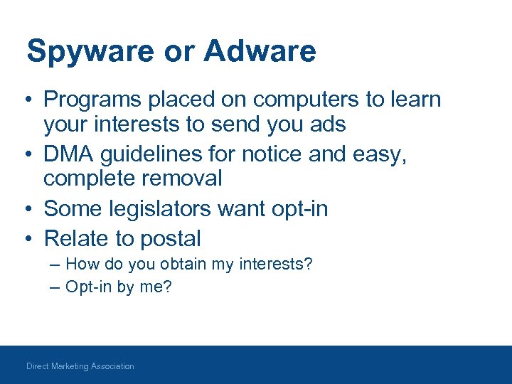 Spyware or Adware • Programs placed on computers to learn your interests to send