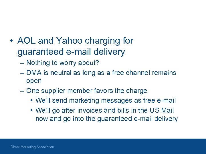  • AOL and Yahoo charging for guaranteed e-mail delivery – Nothing to worry