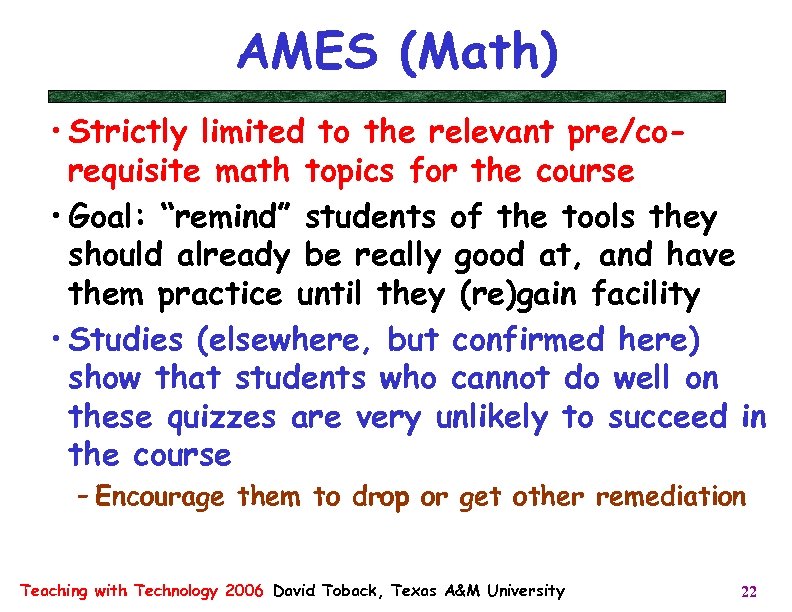 AMES (Math) • Strictly limited to the relevant pre/corequisite math topics for the course