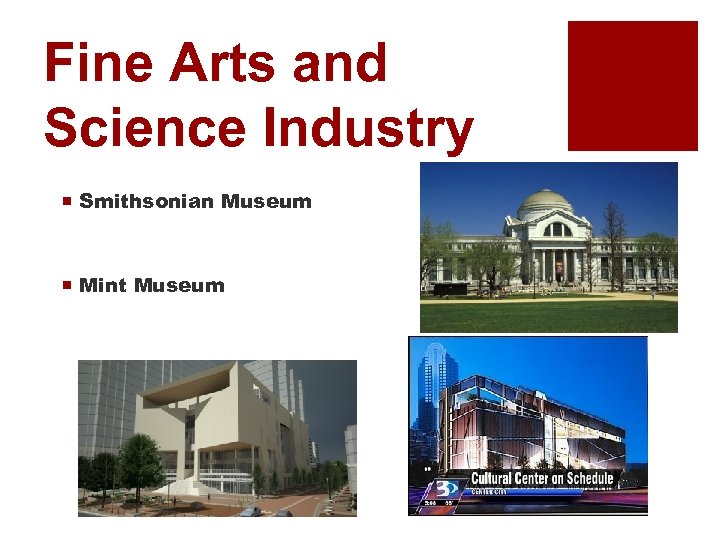 Fine Arts and Science Industry ¡ Smithsonian Museum ¡ Mint Museum 