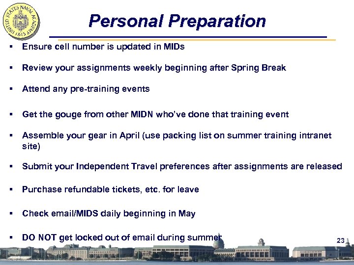 Personal Preparation § Ensure cell number is updated in MIDs § Review your assignments