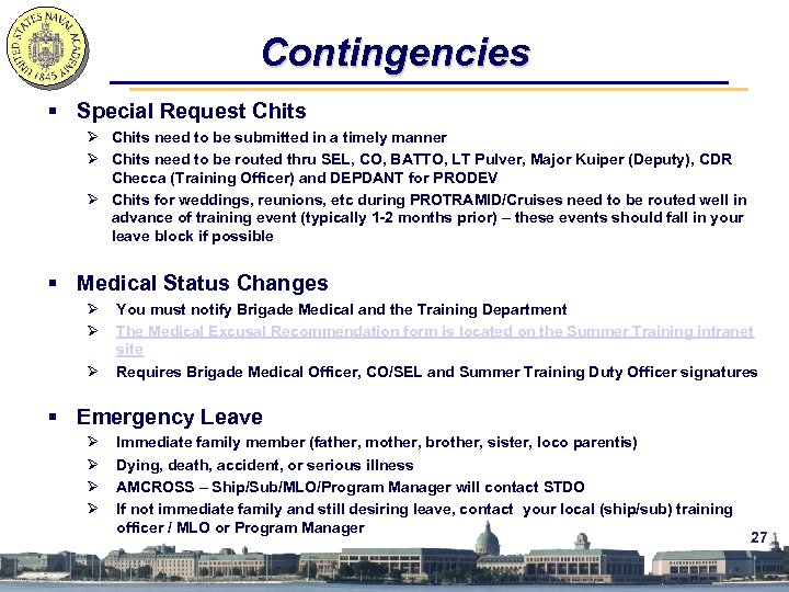 Contingencies § Special Request Chits Ø Chits need to be submitted in a timely