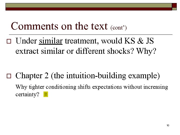 Comments on the text (cont’) o Under similar treatment, would KS & JS extract