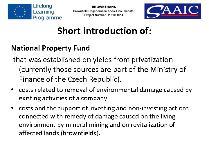 Short introduction of: National Property Fund that was established on yields from privatization (currently