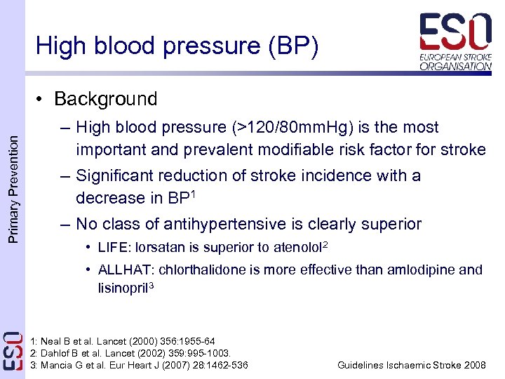 High blood pressure (BP) Primary Prevention • Background – High blood pressure (>120/80 mm.
