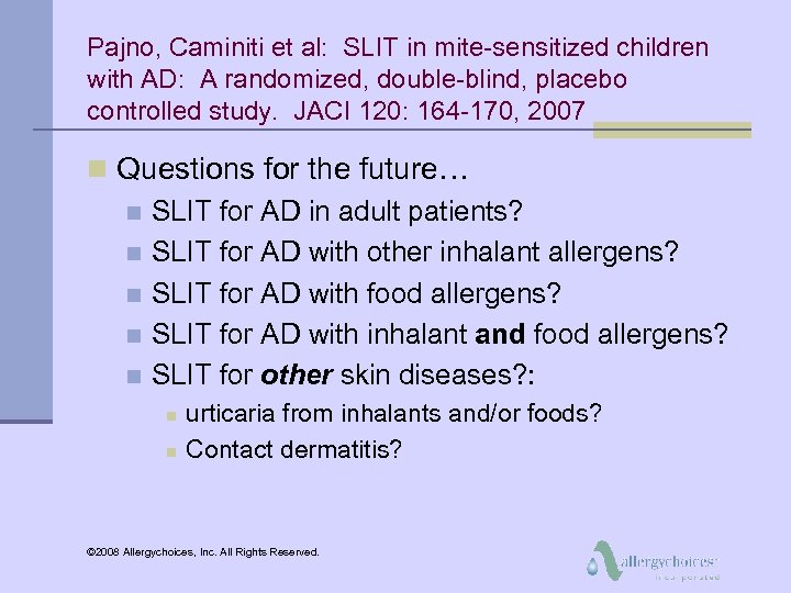 Pajno, Caminiti et al: SLIT in mite-sensitized children with AD: A randomized, double-blind, placebo