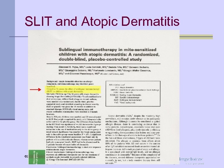 SLIT and Atopic Dermatitis © 2007 Allergychoices, Inc. All Rights Reserved. 