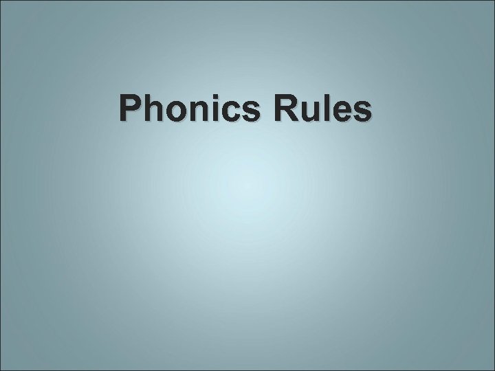 Phonics Rules 