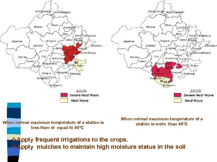 When normal maximum temperature of a station is less than or equal to 400