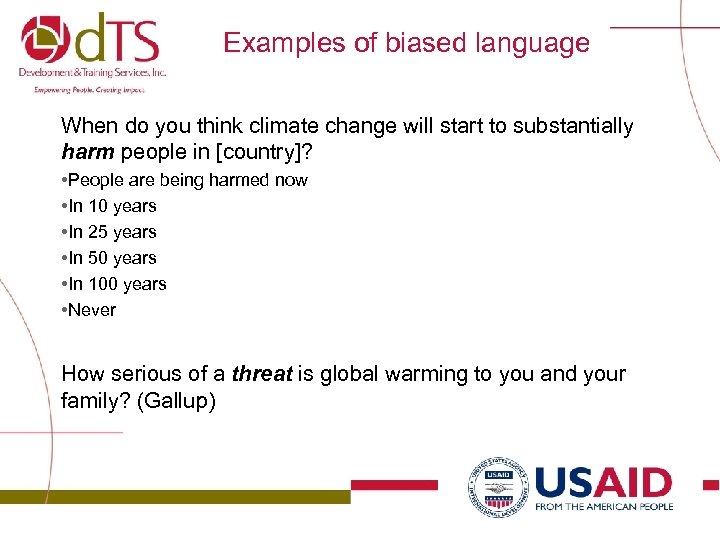 Examples of biased language When do you think climate change will start to substantially