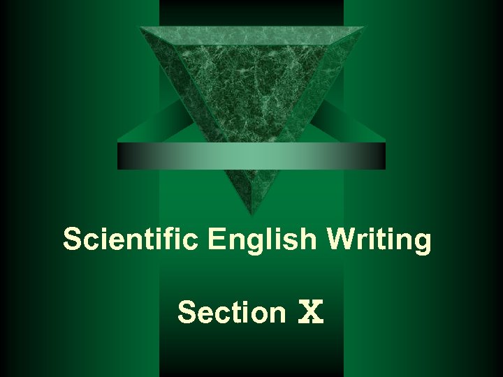 Scientific English Writing Section Ⅹ 