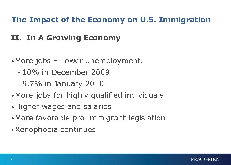 The Impact of the Economy on U. S. Immigration II. In A Growing Economy