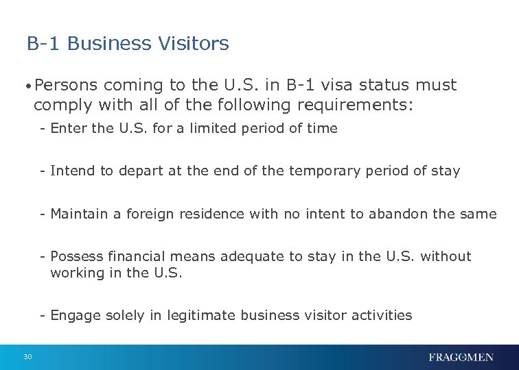 B-1 Business Visitors • Persons coming to the U. S. in B-1 visa status