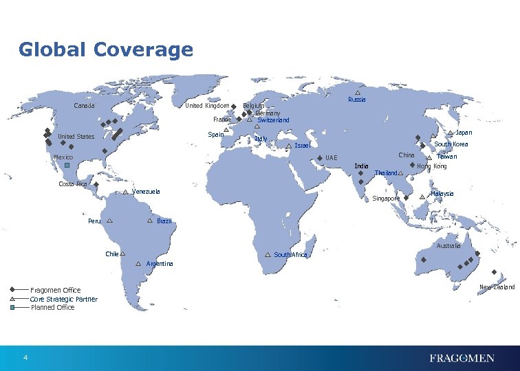 Global Coverage Canada United Kingdom France Spain United States Russia Belgium Germany Switzerland Italy