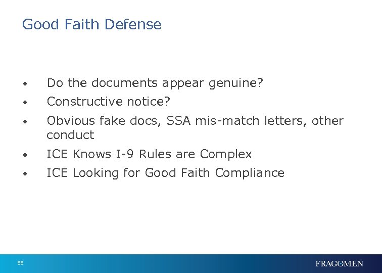 Good Faith Defense • Do the documents appear genuine? • Constructive notice? • Obvious