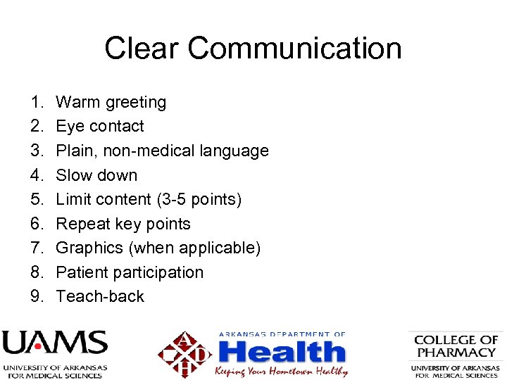 Clear Communication 1. 2. 3. 4. 5. 6. 7. 8. 9. Warm greeting Eye