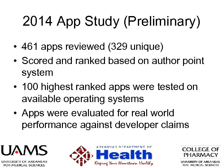 2014 App Study (Preliminary) • 461 apps reviewed (329 unique) • Scored and ranked