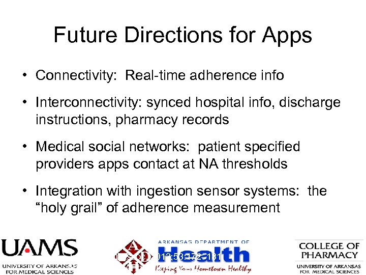 Future Directions for Apps • Connectivity: Real-time adherence info • Interconnectivity: synced hospital info,