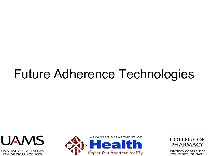 Future Adherence Technologies 