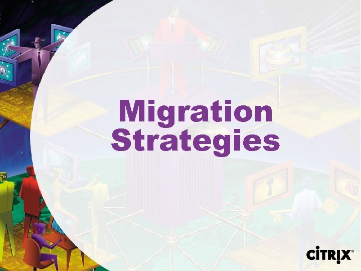 Migration Strategies 