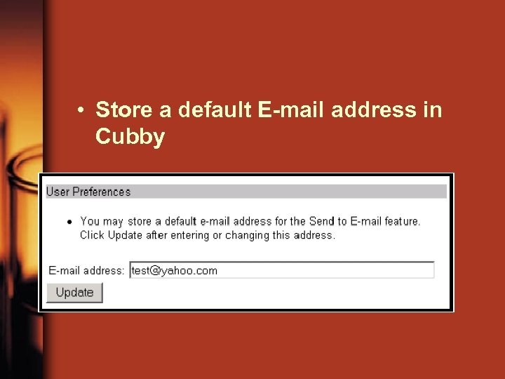  • Store a default E-mail address in Cubby 