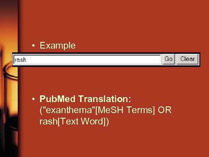  • Example • Pub. Med Translation: (