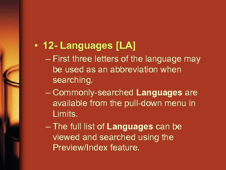  • 12 - Languages [LA] – First three letters of the language may