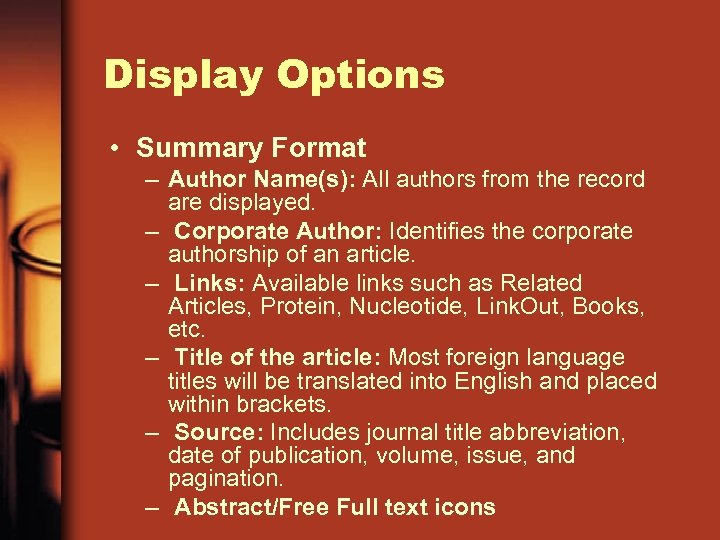 Display Options • Summary Format – Author Name(s): All authors from the record are