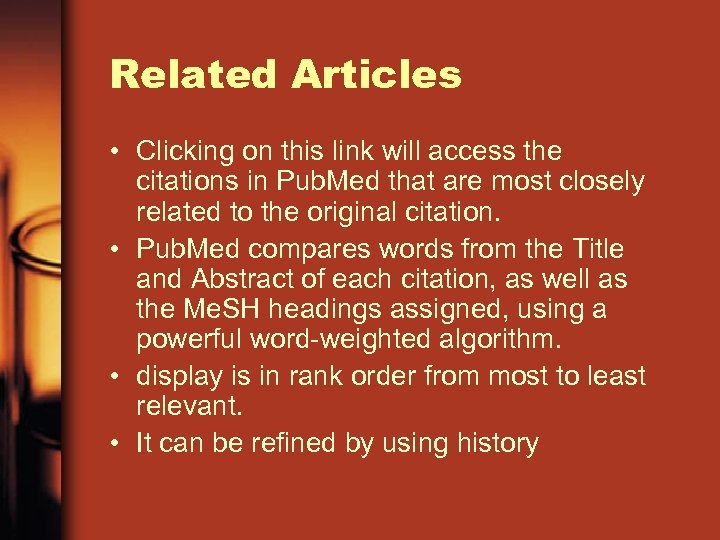 Related Articles • Clicking on this link will access the citations in Pub. Med