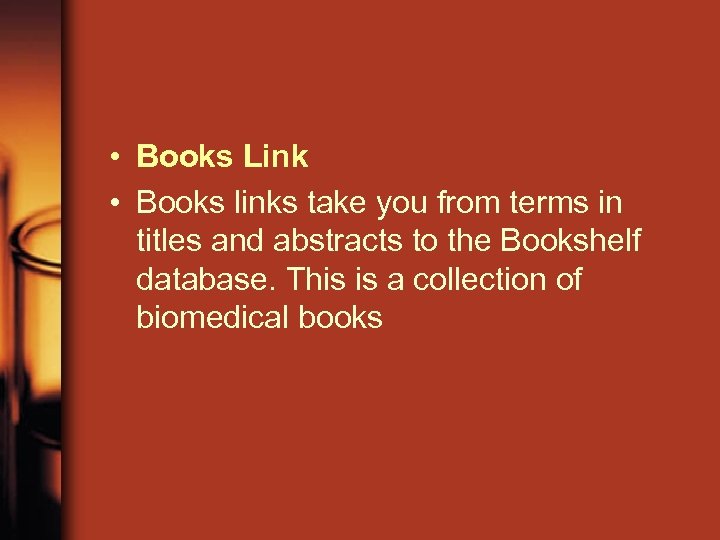  • Books Link • Books links take you from terms in titles and