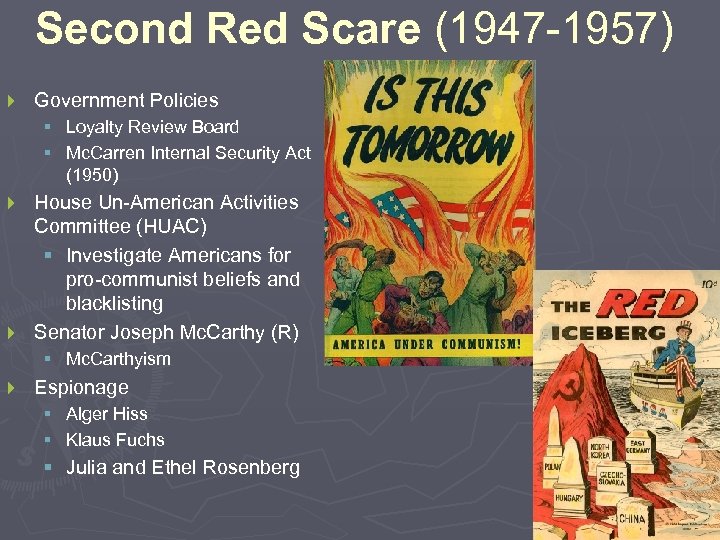 Second Red Scare (1947 -1957) } Government Policies § Loyalty Review Board § Mc.