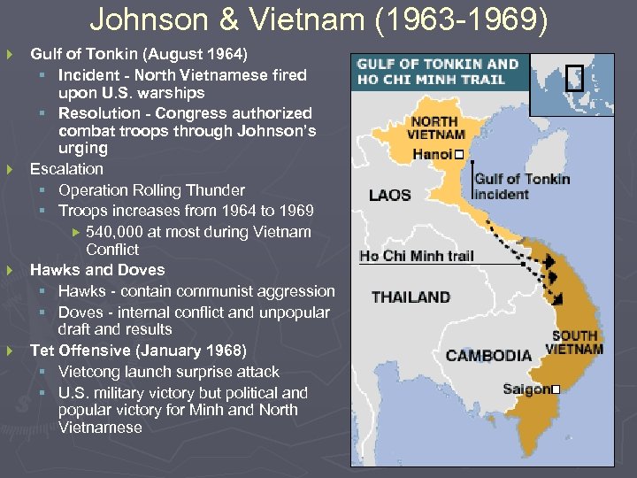 Johnson & Vietnam (1963 -1969) } } Gulf of Tonkin (August 1964) § Incident