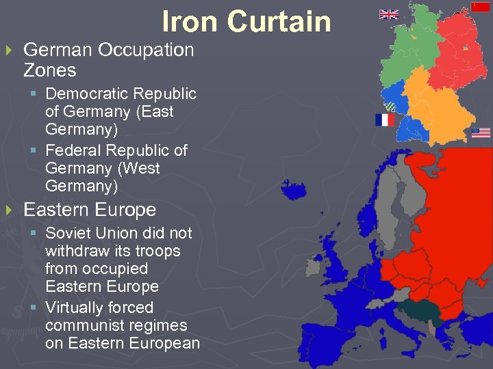 Iron Curtain } German Occupation Zones § Democratic Republic of Germany (East Germany) §