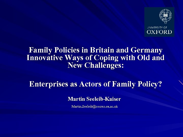 Family Policies in Britain and Germany Innovative Ways of Coping with Old and New