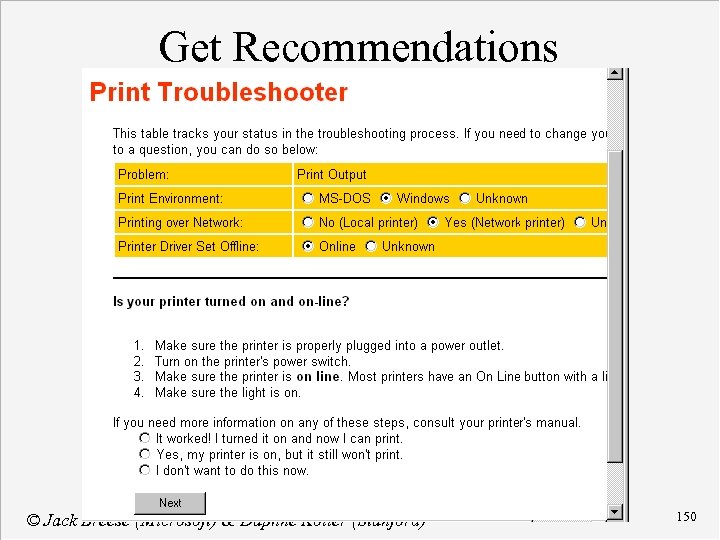 Get Recommendations © Jack Breese (Microsoft) & Daphne Koller (Stanford) 150 