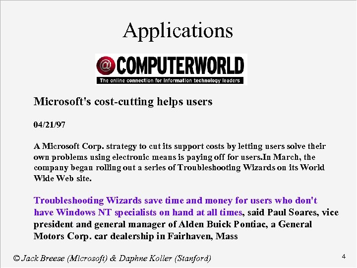 Applications Microsoft's cost-cutting helps users 04/21/97 A Microsoft Corp. strategy to cut its support