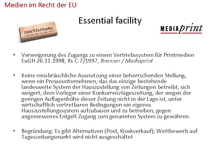 Essential facility • Verweigerung des Zugangs zu einem Vertriebssystem für Printmedien Eu. GH 26.
