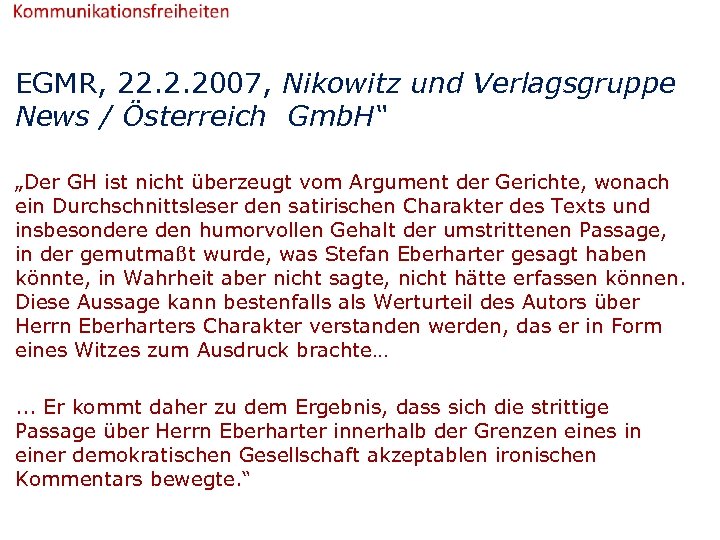 EGMR, 22. 2. 2007, Nikowitz und Verlagsgruppe News / Österreich Gmb. H“ „Der GH