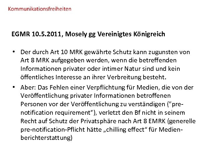 EGMR 10. 5. 2011, Mosely gg Vereinigtes Königreich • Der durch Art 10 MRK