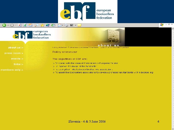  Slovenia - 4 & 5 June 2006 4 