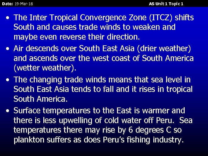 Date: 19 -Mar-18 AS Unit 1 Topic 1 • The Inter Tropical Convergence Zone