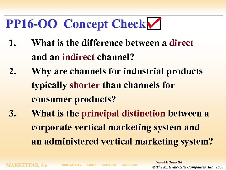 PP 16 -OO Concept Check 1. 2. 3. What is the difference between a